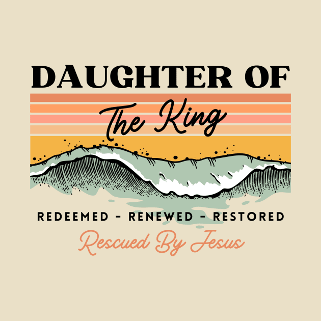 Daughter Of The King - Boho Vintage Retro Christian Design by Heavenly Heritage