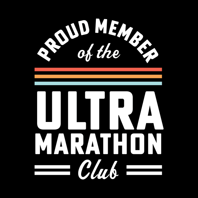 Proud Member of the Ultra Marathon Club First Ultra Marathon by PodDesignShop