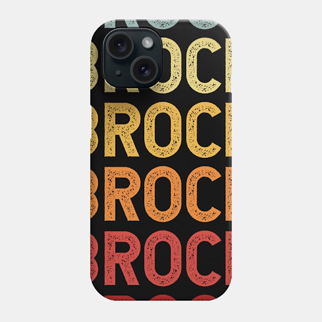 Brock Name Vintage Retro Gift Named Brock Phone Case by CoolDesignsDz