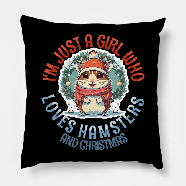 I'm Just a Girl Who Loves Hamsters and Christmas Pillow by Tezatoons