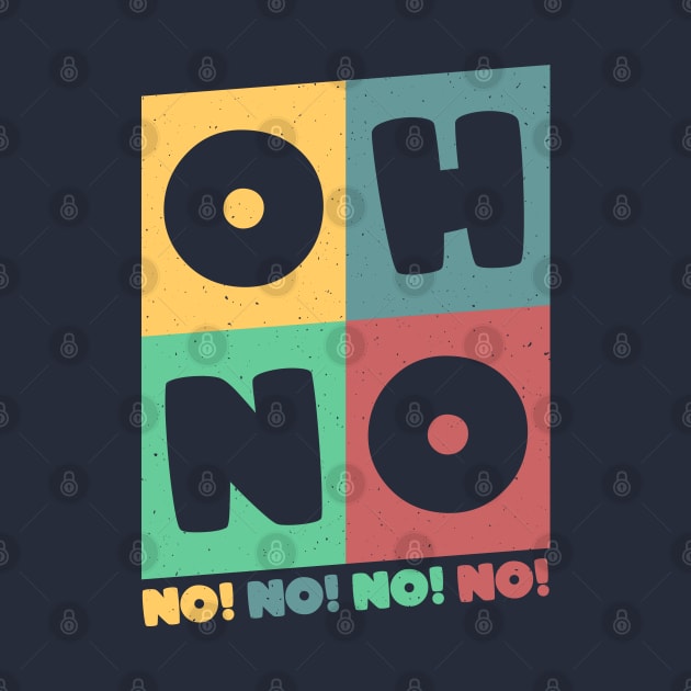 Oh No Oh No by MZeeDesigns