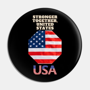 STRONGER TOGETHER UNITED STATES Pin