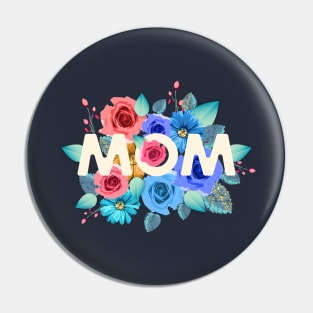 Mom roses Pin