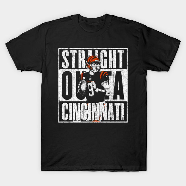 Discover Straight Outta Cincinnati (Joe Burrow) - Joe Burrow T-Shirt