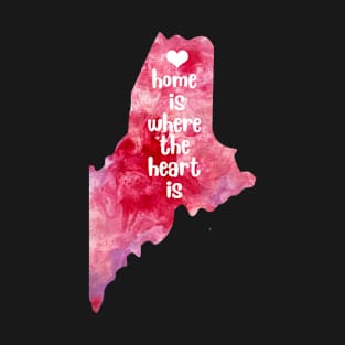 Maine Usa Map Watercolor Watercolour Home is where your heart is T-Shirt