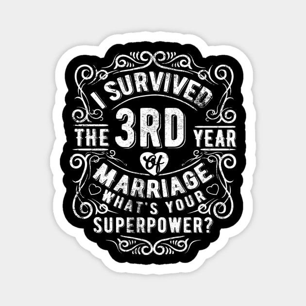 Funny Wedding Anniversary Gift 3 years Wedding Marriage Gift Magnet by Essinet