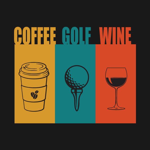 Coffee Golf Wine by DreamPassion