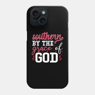 Southern by the grace of God Phone Case