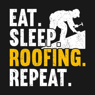 Roofer Roofing T-Shirt