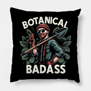 "Botanical Badass" Funny Nature Pillow