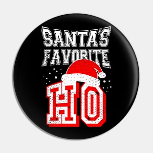 Santas Favorite Ho, Funny Christmas Gift Pin