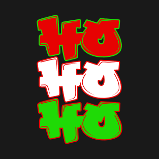 Ho Ho Ho Christmas Graffiti Style Hip Hop Typography T-Shirt