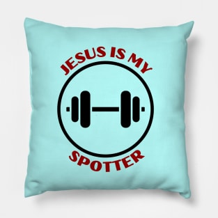 Jesus Is My Spotter | Funny Christian Pillow