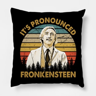 Vintage It's Pronounced Fronkensteen Pillow