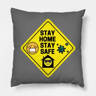 Stay Home Stay Safe Pillow