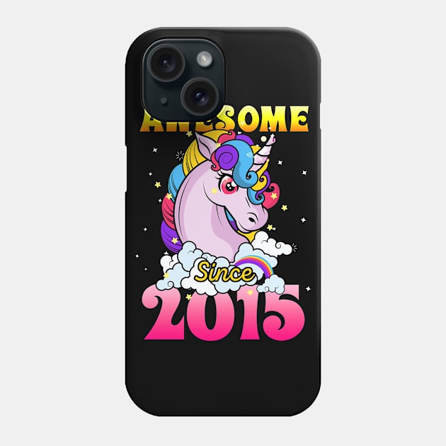 Funny Awesome Unicorn Since 2015 Cute Gift Phone Case by saugiohoc994