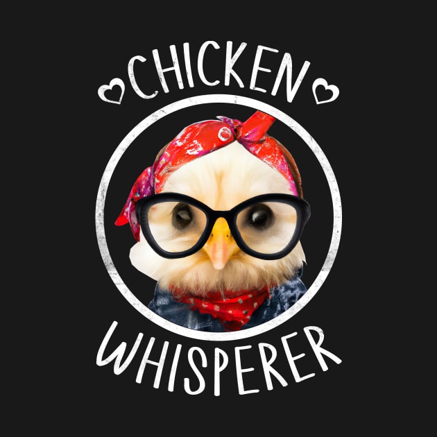 Chicken Whisperer, Chicken Whisper, Chicken Girlfriend, Chicken Wife, Chicken Lady, Adult Chicken, Crazy Chicken Sassy Chicken, Hen Chicken, Women's Chicken, Cute Chicken by GraviTeeGraphics