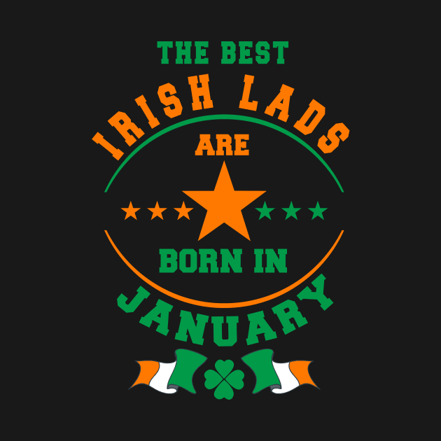 The Best Irish Lads Are Born In January Shamrock by stpatricksday