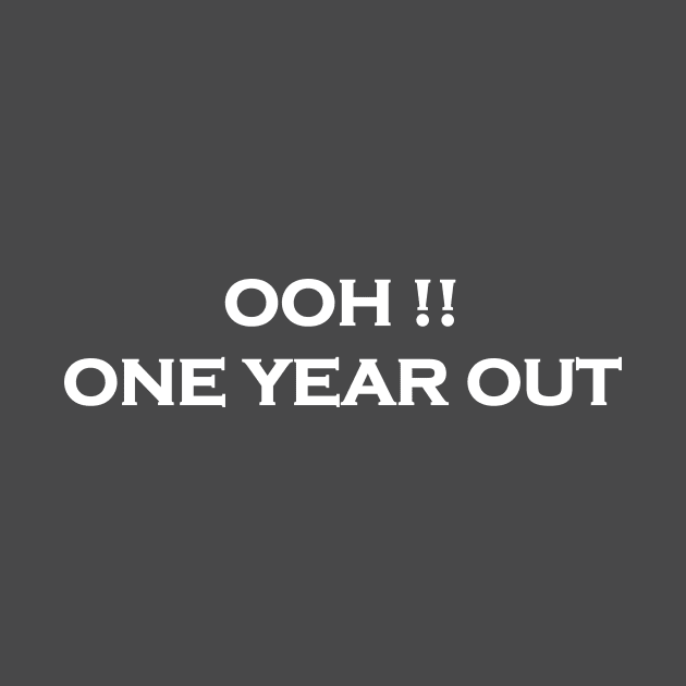 Ooh One Year Out by Souna's Store