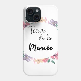 Team de la mariee floral Phone Case