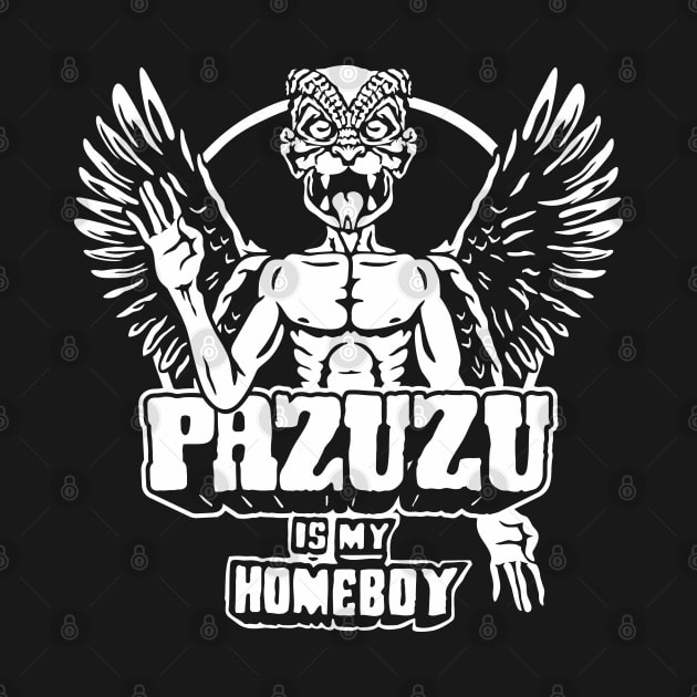 Pazuzu is my Homeboy by BiggStankDogg