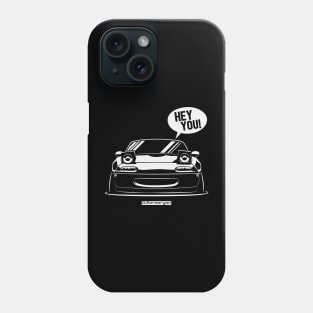 Hey you! Phone Case