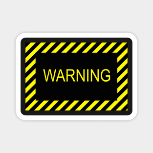 Warning sign with Yellow stripes Magnet