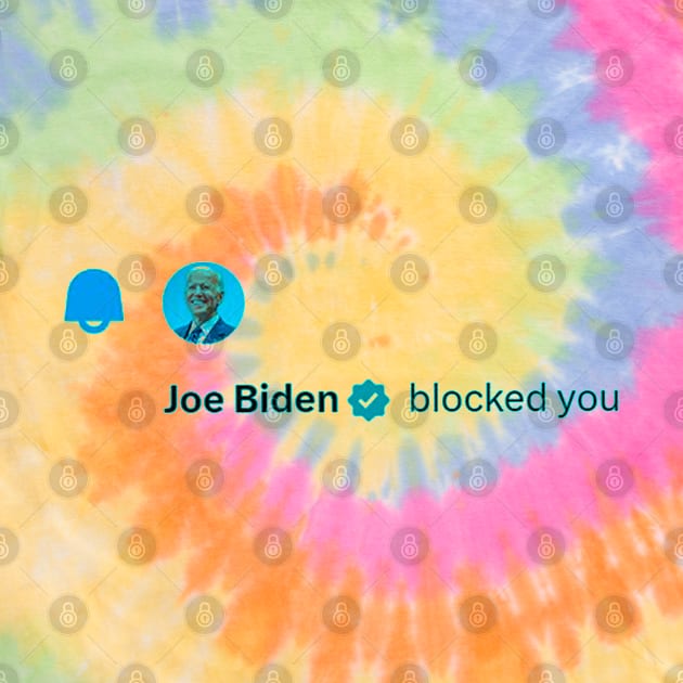 Joe Biden  blocked you by Berline Shop