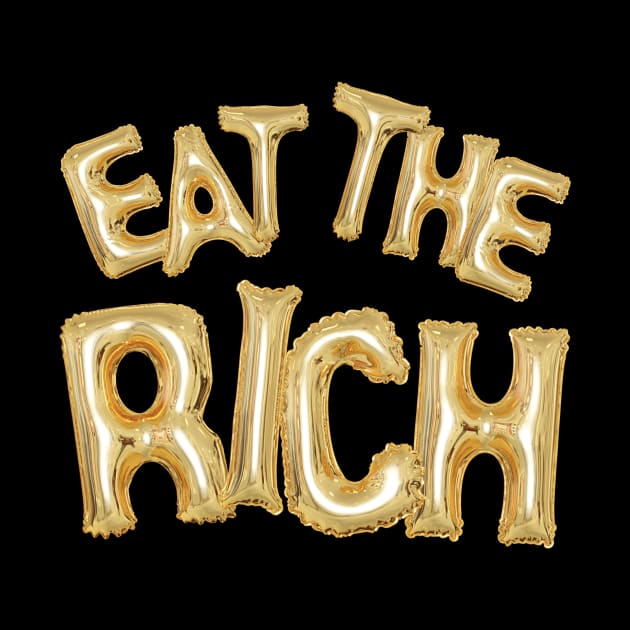 Eat the Rich - Party Time! by TheGentlemanPeacock