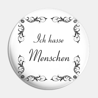 Schnoerkel - Ich hasse Menschen Pin