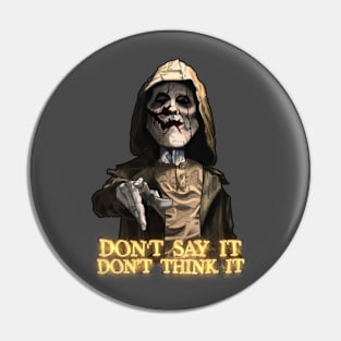 The Bye Bye Man Pin