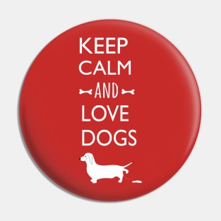 Keep clam and love dogs Pin