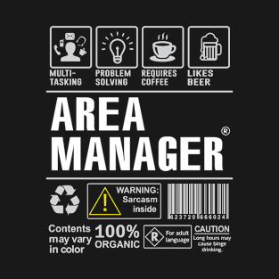 Area Manager Shirt Warning: Multi tasking and problems solving T-Shirt