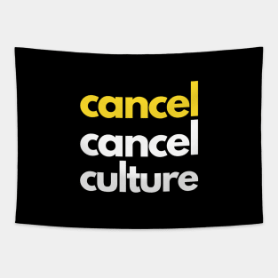 Cancel Cancel Culture Tapestry