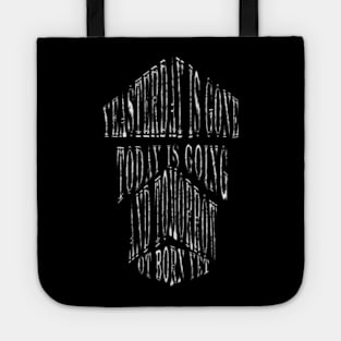 yesterday is gone Tote