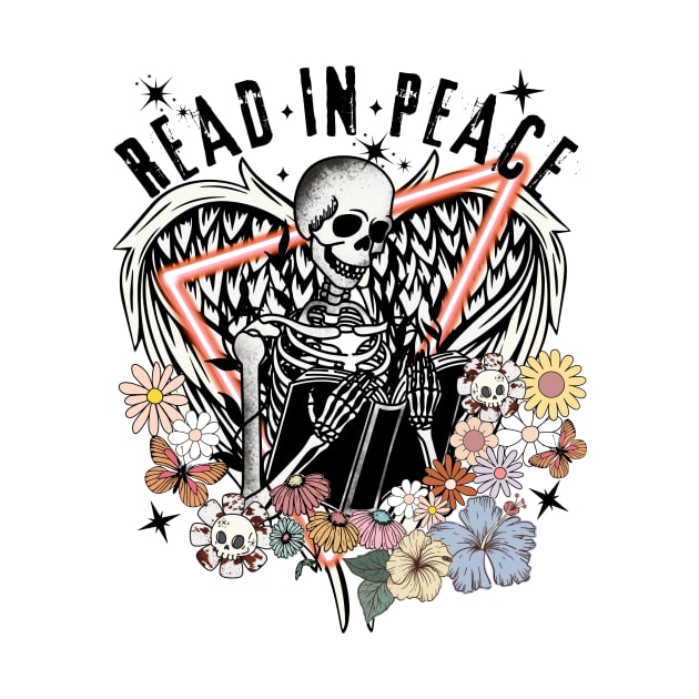 Read in Peace Cute Skeleton Reader Bookworm Gifts 2024 by sarcasmandadulting