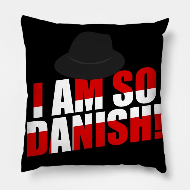 Ich bin so dänisch Dänemark Pillow by schuhboutique-finke