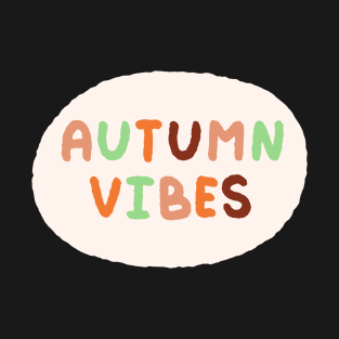 Autumn Vibe Design T-Shirt