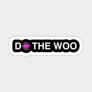 Do The Woo - White Magnet