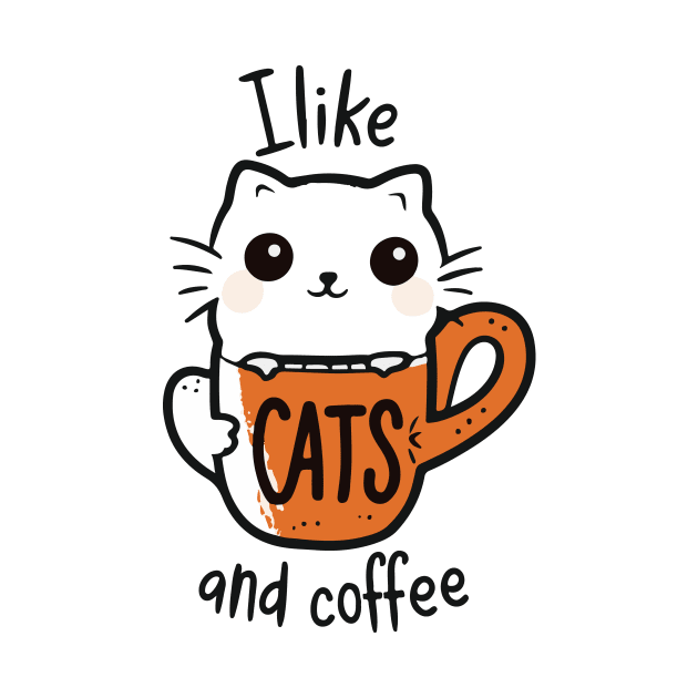 I like CATS And COFFEE by Mographic997