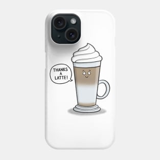 Thanks a Latte Thank you Card Phone Case