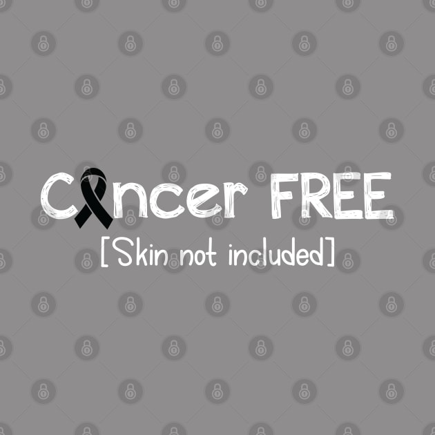 Cancer FREE- Skin Cancer Gifts Skin Cancer Awareness by AwarenessClub