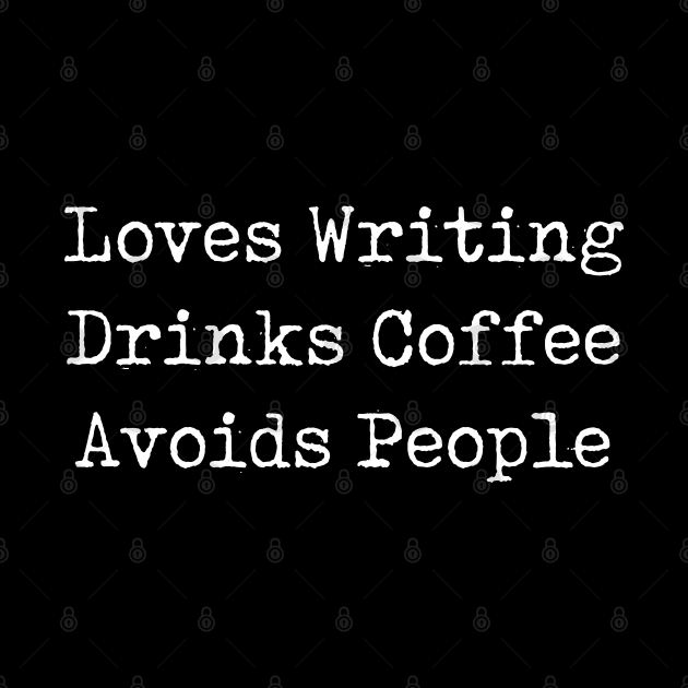 Funny Writer Gift Author Gift Loves Writing Drinks Coffee Avoids People by kmcollectible
