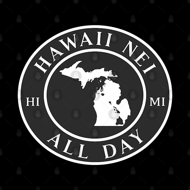 Roots Hawaii and Michigan by Hawaii Nei All Day by hawaiineiallday