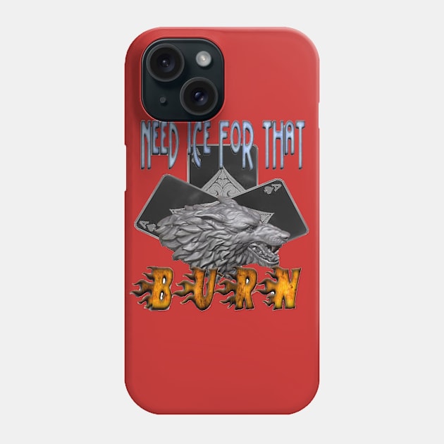 Feel the Burn Phone Case by Acewolf