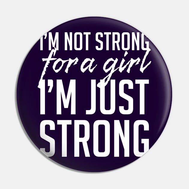 Strong for a Girl Pin by polliadesign