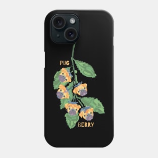 PULPY PUG BERRIES Phone Case