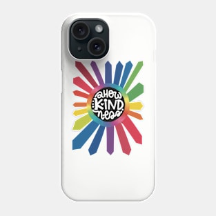 Show Kindness - for the world! Phone Case