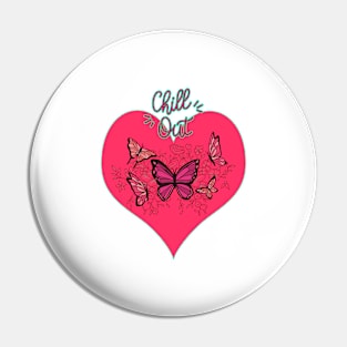 Chill Out Butterfly Pin