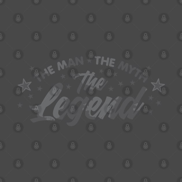 The Man the Myth the Legend by Dale Preston Design